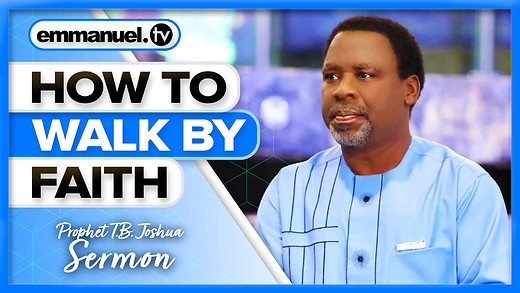 FAITH OR BELIEF MEANS TRUST | Prophet T.B. Joshua Sermon